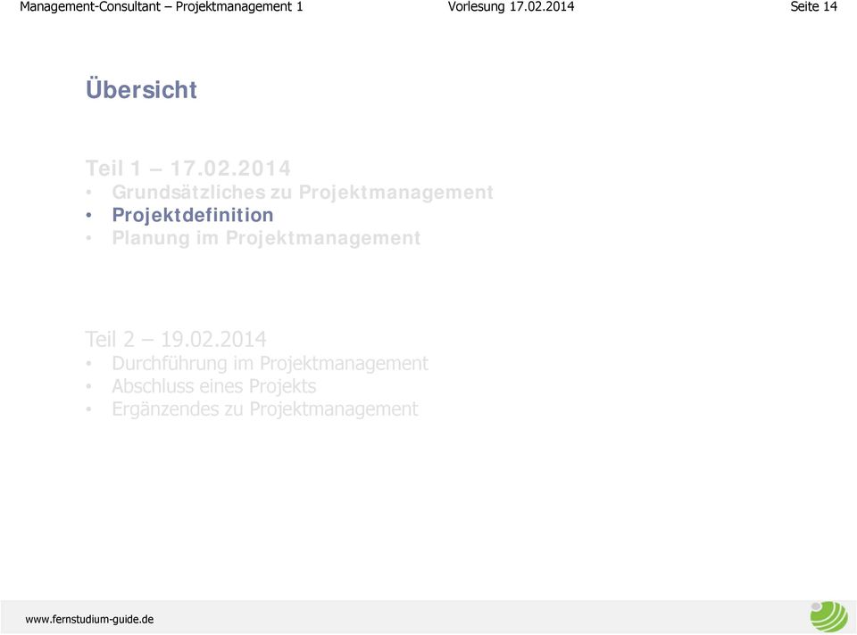 2014 Grundsätzliches zu Projektmanagement Projektdefinition Planung im