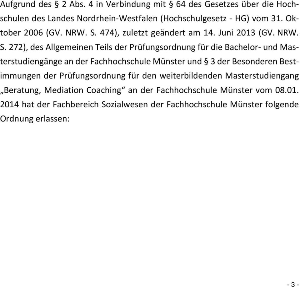 474), zuletzt geändert am 14. Juni 2013 (GV. NRW. S.