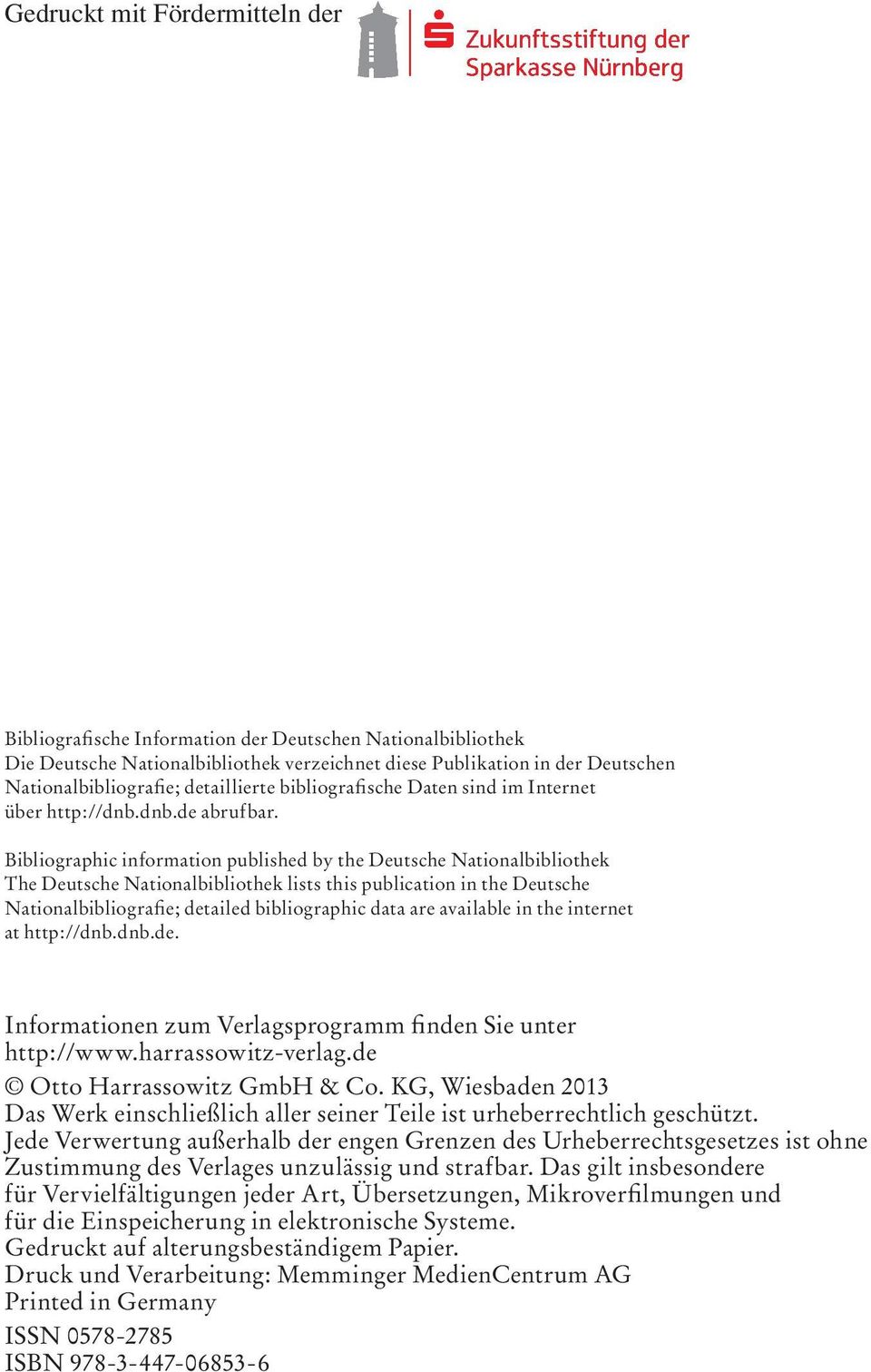 Bibliographic information published by the Deutsche Nationalbibliothek The Deutsche Nationalbibliothek lists this publication in the Deutsche Nationalbibliografie; detailed bibliographic data are
