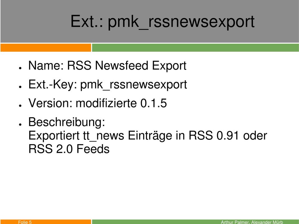 Ext.-Key: pmk_rssnewsexport Version:
