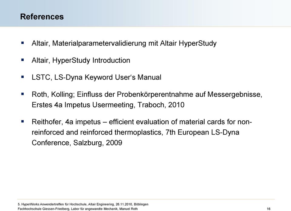 Messergebnisse, Erstes 4a Impetus Usermeeting, Traboch, 2010 Reithofer, 4a impetus efficient