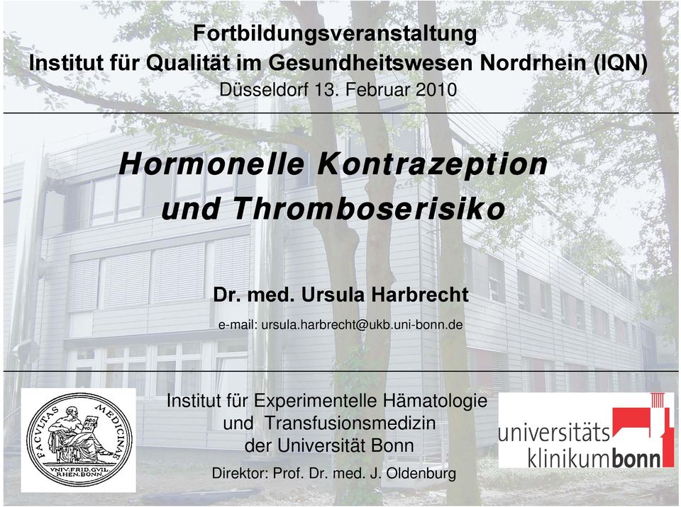 Ursula Harbrecht e-mail: ursula.harbrecht@ukb.uni-bonn.