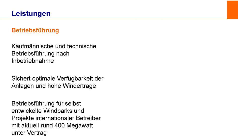 Winderträge Betriebsführung für selbst entwickelte Windparks und