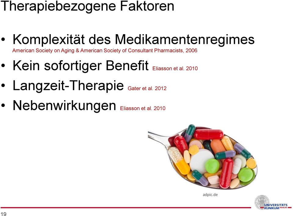 Pharmacists, 2006 Kein sofortiger Benefit Eliasson et al.