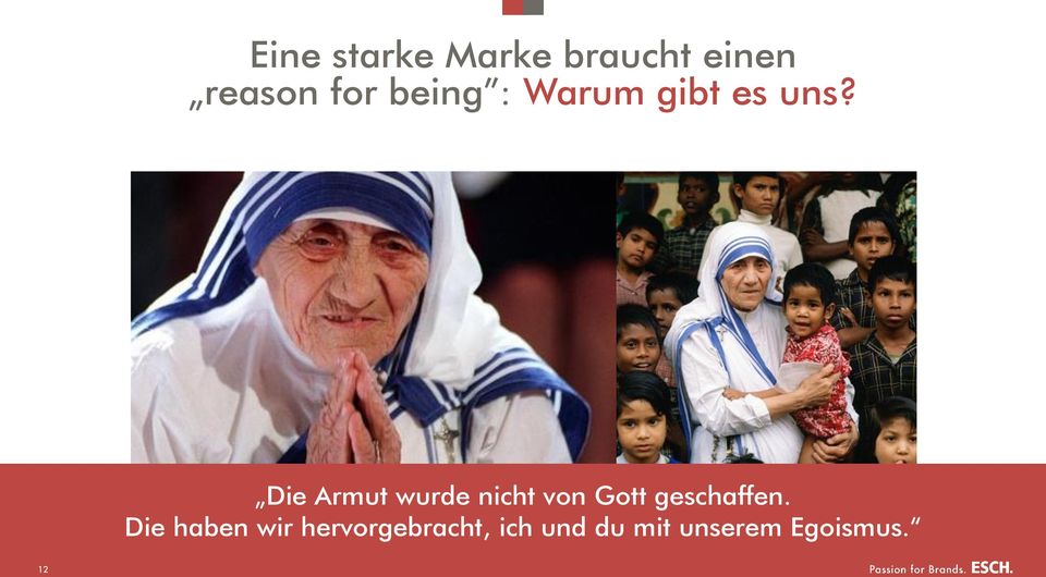 Die Armut wurde nicht von Gott geschaffen.