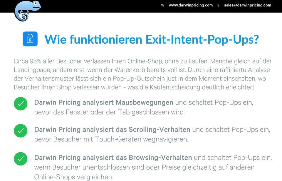 erleichtert. Darwin Pricing analysiert Mausbewegungen und schaltet Pop-Ups ein, bevor das Fenster oder der Tab geschlossen wird.