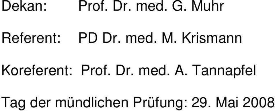 Krismann Koreferent: Prof. Dr. med.