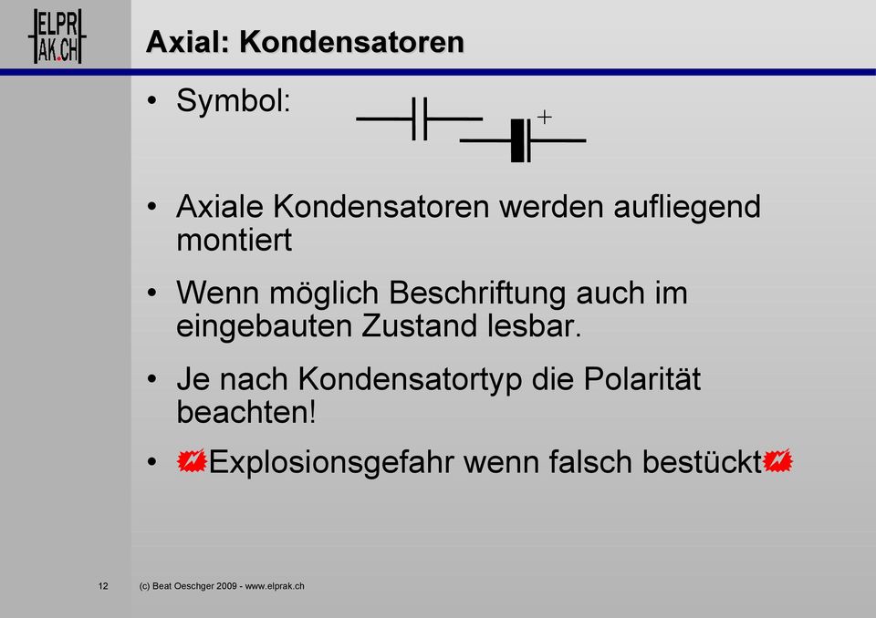 auch im eingebauten Zustand lesbar.