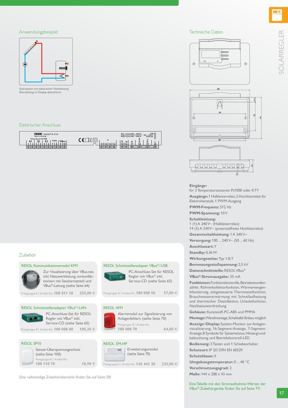 .. 240 V~ 50-60 Hz R2-L 18 19 L 20 Zubehör RESOL Kommunikationsmodul KM1 Zur Visualisierung über VBus.net, inkl.