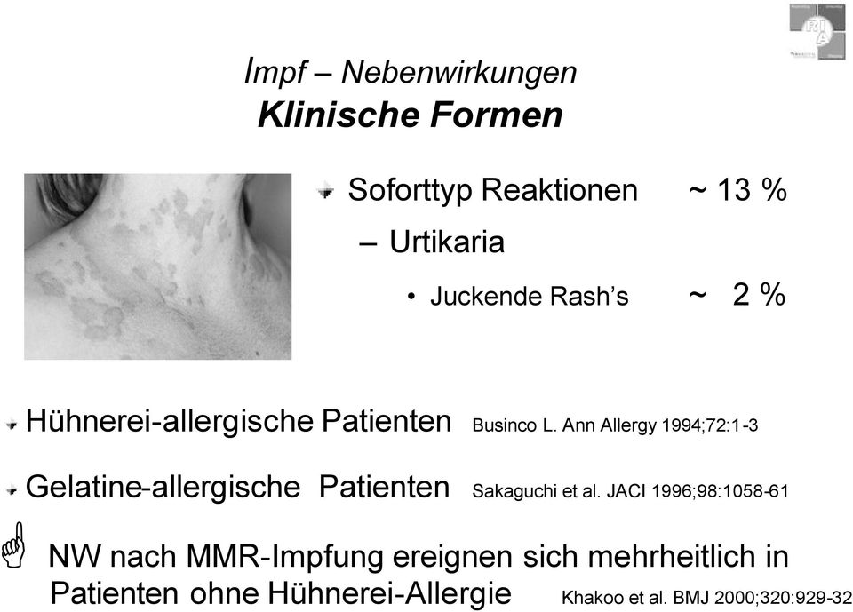 Ann Allergy 1994;72:1-3 Gelatine-allergische Patienten Sakaguchi et al.