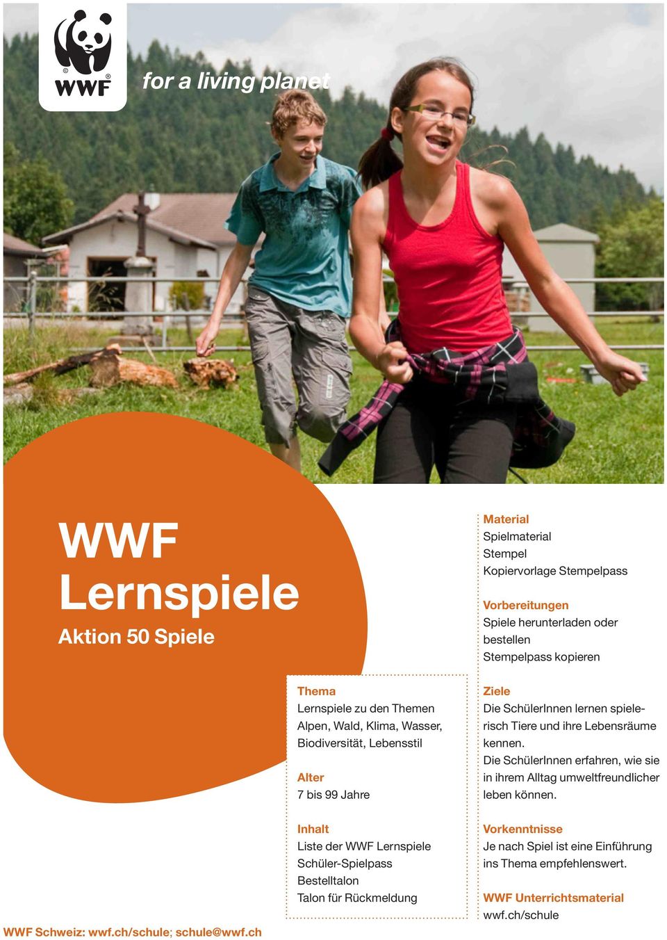 Lebensräume kennen. Die SchülerInnen erfahren, wie sie in ihrem Alltag umweltfreundlicher leben können. WWF Schweiz: wwf.ch/schule; schule@wwf.