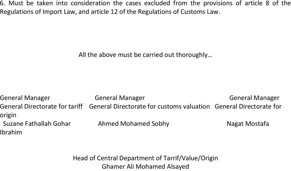 All the above must be carried out thoroughly General Manager General Manager General Manager General Directorate for tariff