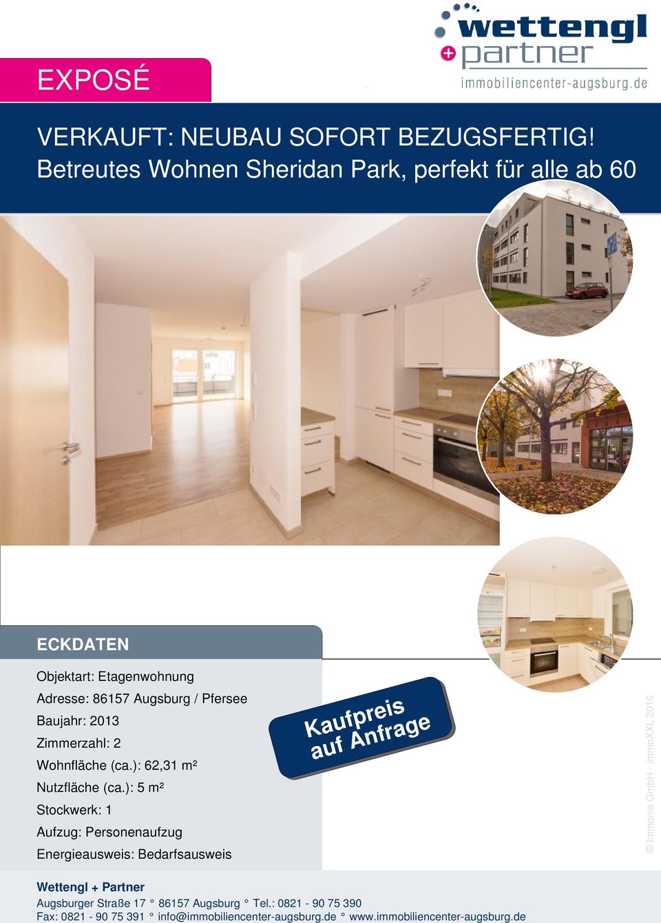 Betreutes Wohnen Sheridan Park, perfekt für alle ab 60 ECKDATEN Adresse: 86157 Augsburg / Pfersee Baujahr: 2013