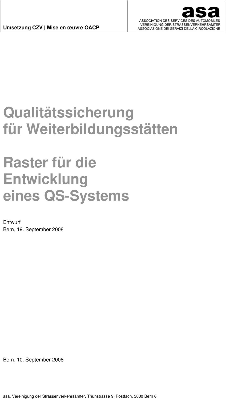 QS-Systems Entwurf Bern, 19. September 2008 Bern, 10.