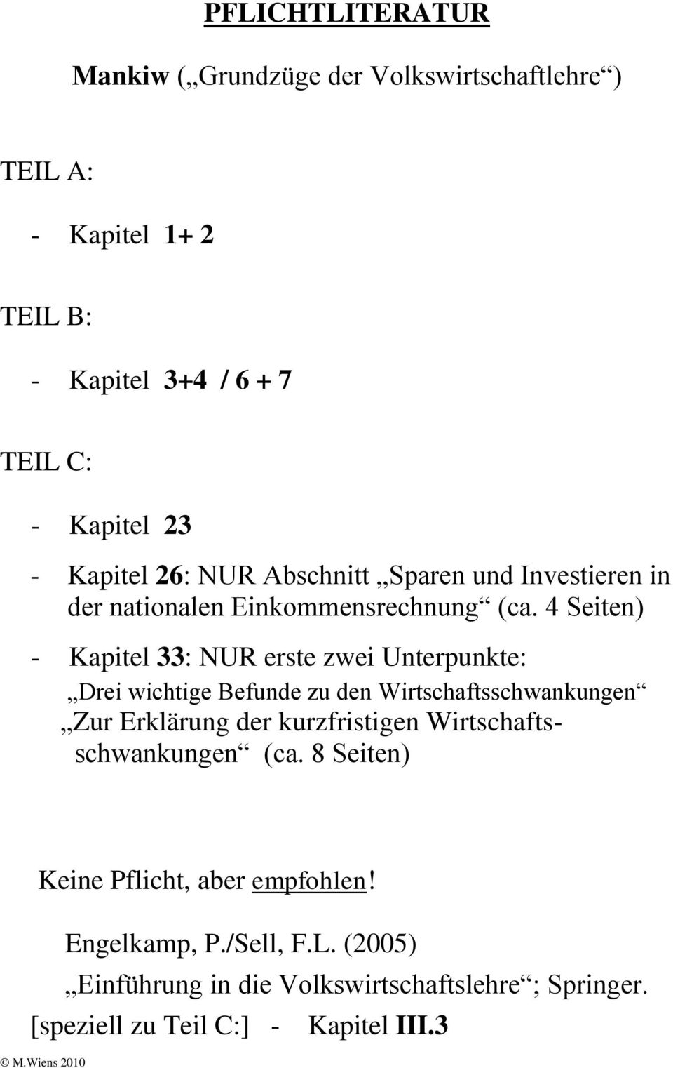 4 Seiten) - Kapitel 33: NUR erste zwei Unterpunkte: Drei wichtige Befunde zu den Wirtschaftsschwankungen Zur Erklärung der kurzfristigen