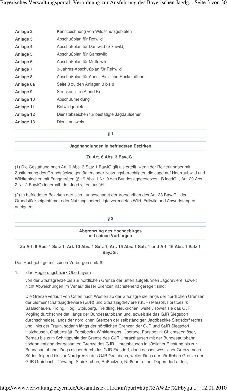 Muffelwild Anlage 7 3-Jahres-Abschußplan für Rehwild Anlage 8 Abschußplan für Auer-, Birk- und Rackelhähne Anlage 8a Seite 3 zu den Anlagen 3 bis 8 Anlage 9 Streckenliste (A und B) Anlage 10