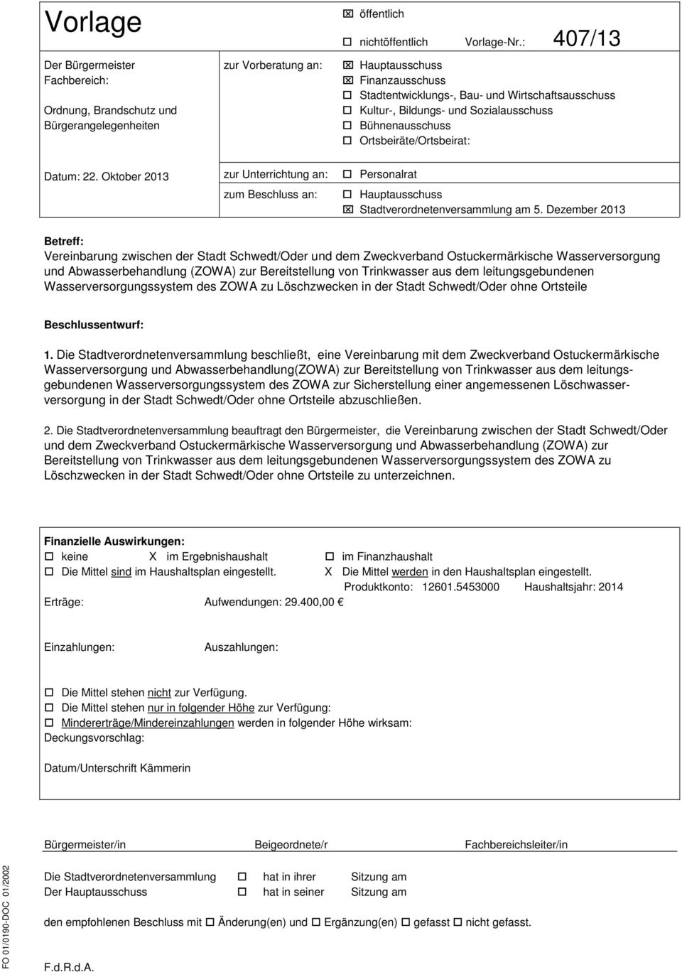 Oktober 2013 zur Unterrichtung an: zum Beschluss an: Personalrat Hauptausschuss Stadtverordnetenversammlung am 5.
