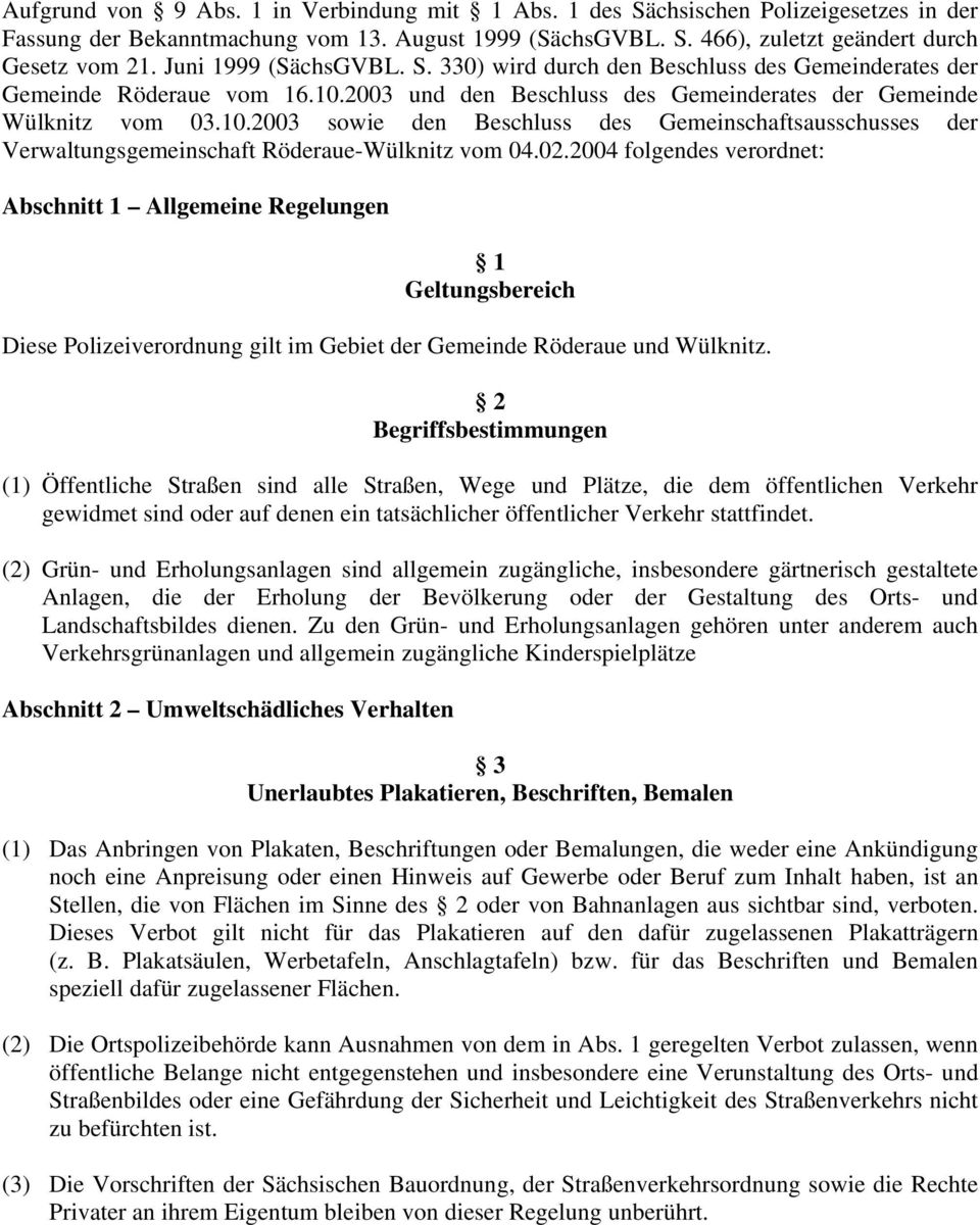 2003 und den Beschluss des Gemeinderates der Gemeinde Wülknitz vom 03.10.2003 sowie den Beschluss des Gemeinschaftsausschusses der Verwaltungsgemeinschaft Röderaue-Wülknitz vom 04.02.