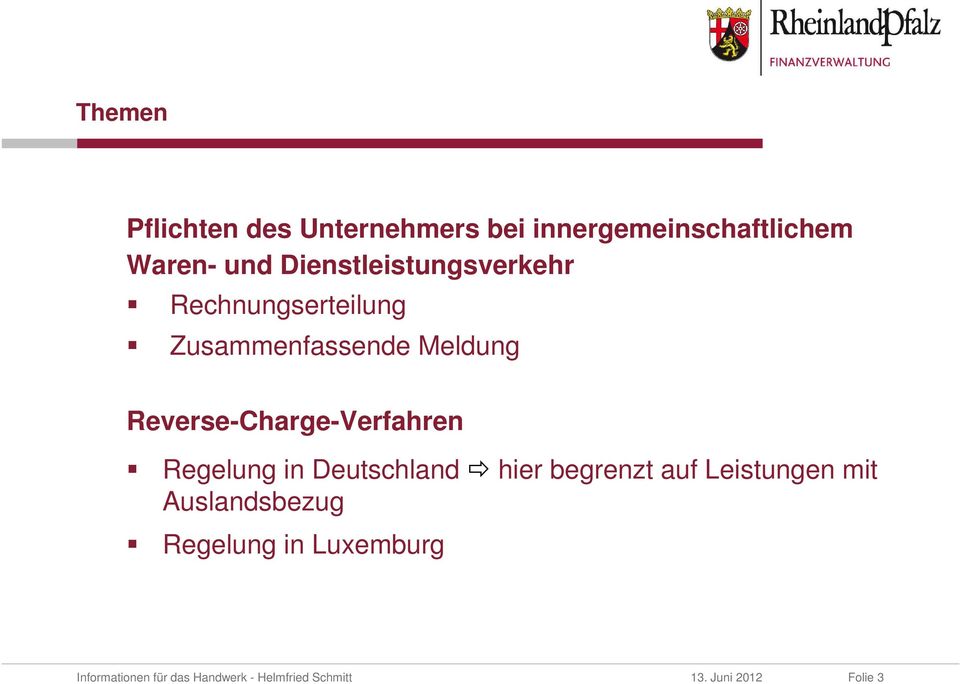 Reverse-Charge-Verfahren Regelung in Deutschland hier begrenzt auf Leistungen mit