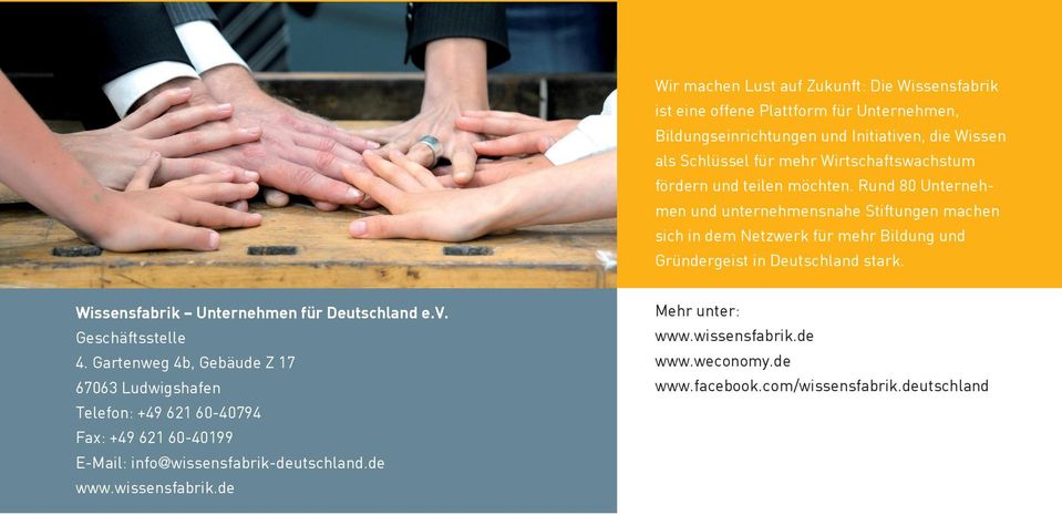 Rund 80 Unternehmen und unternehmensnahe Stiftungen machen sich in dem Netzwerk für mehr Bildung und Gründergeist in Deutschland stark.