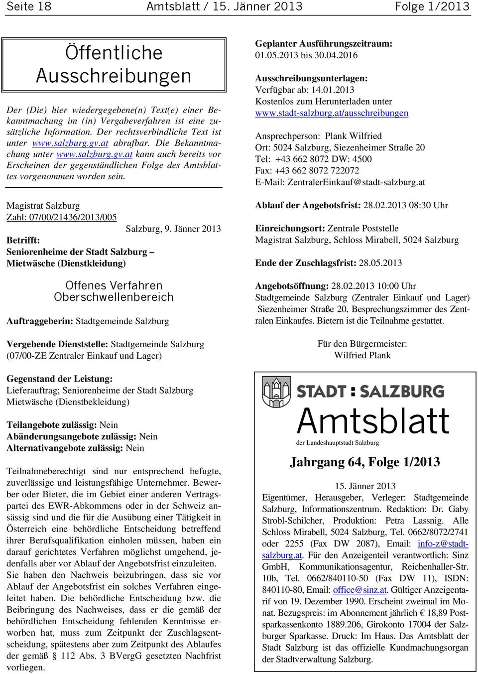 Magistrat Salzburg Zahl: 07/00/21436/2013/005 Betrifft: Seniorenheime der Stadt Salzburg Mietwäsche (Dienstkleidung) Salzburg, 9.