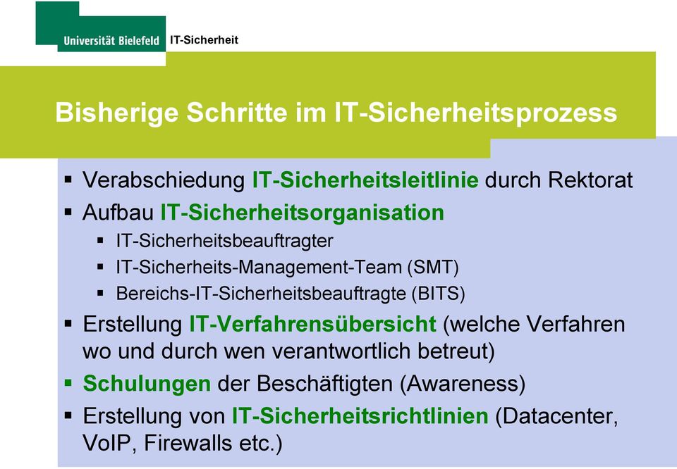 Bereichs-IT-Sicherheitsbeauftragte (BITS) Erstellung IT-Verfahrensübersicht (welche Verfahren wo und durch wen