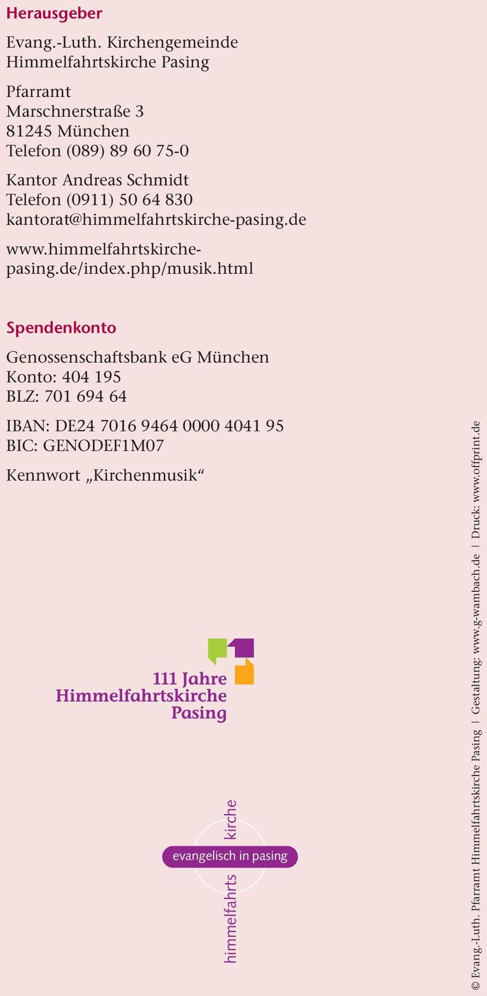 (0911) 50 64 830 kantorat@himmelfahrtskirche-pasing.de www.himmelfahrtskirchepasing.de/index.php/musik.