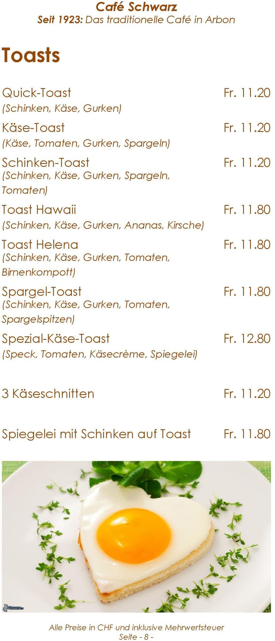 80 (Schinken, Käse, Gurken, Ananas, Kirsche) Toast Helena Fr. 11.
