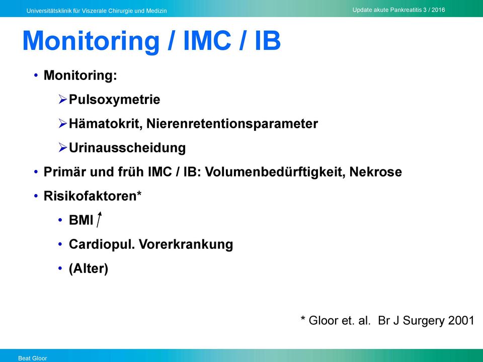 IMC / IB: Volumenbedürftigkeit, Nekrose Risikofaktoren* BMI