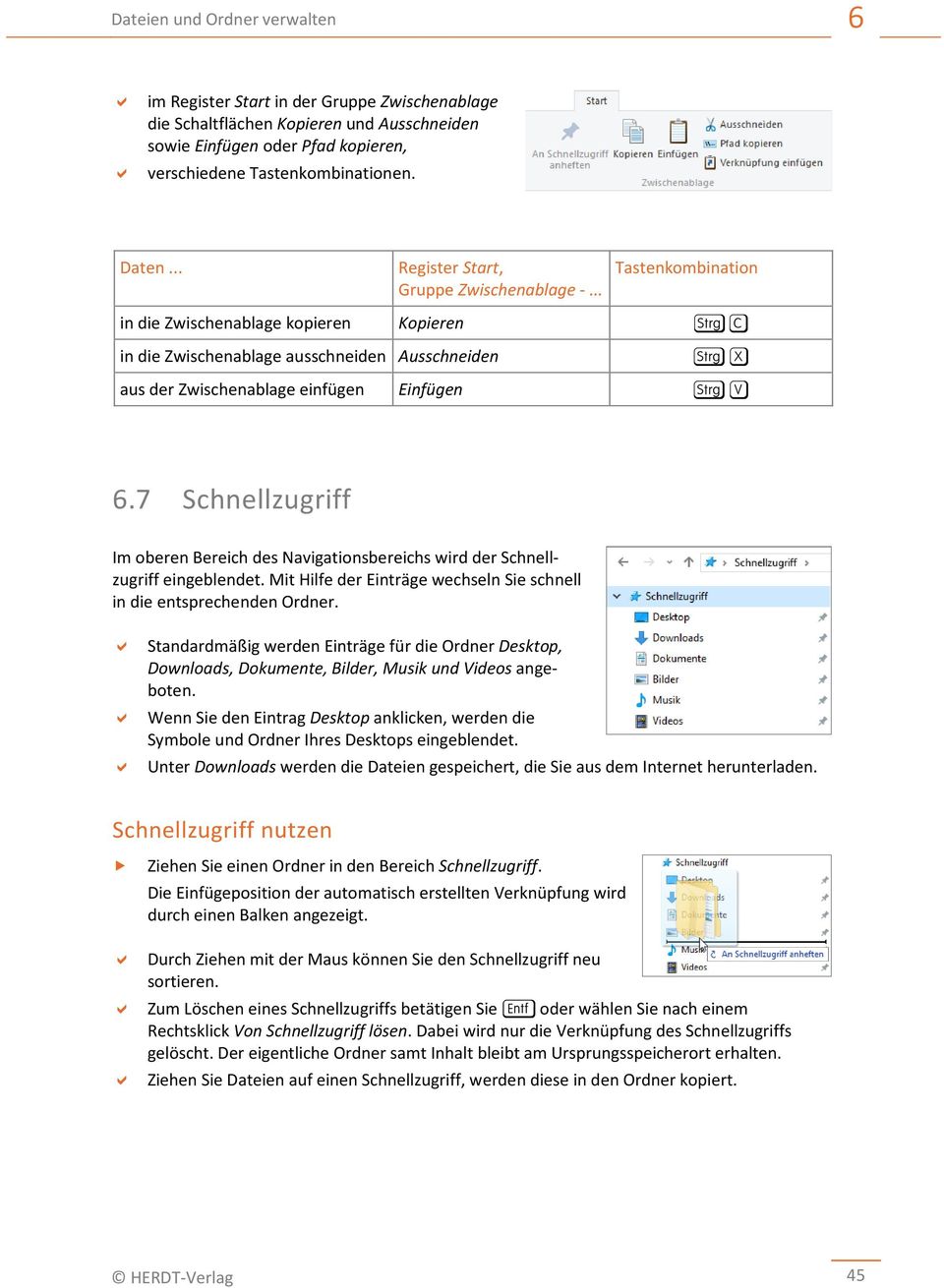 .. Tastenkombination in die Zwischenablage kopieren Kopieren S c in die Zwischenablage ausschneiden Ausschneiden S x aus der Zwischenablage einfügen Einfügen S v 6.