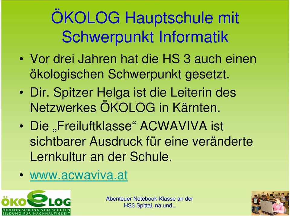 Spitzer Helga ist die Leiterin des Netzwerkes ÖKOLOG in Kärnten.
