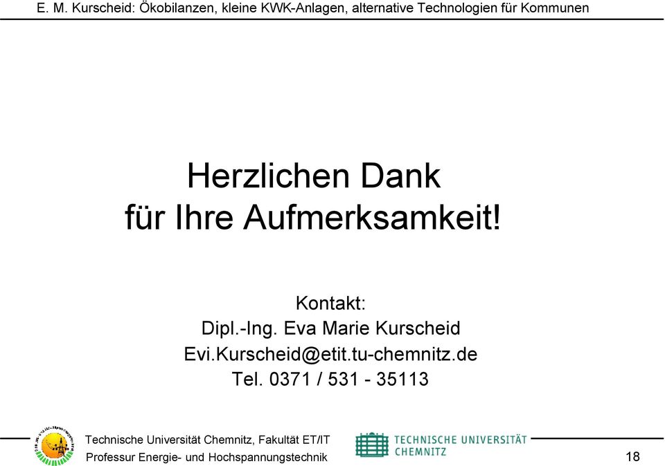 Kurscheid@etit.tu-chemnitz.de Tel.