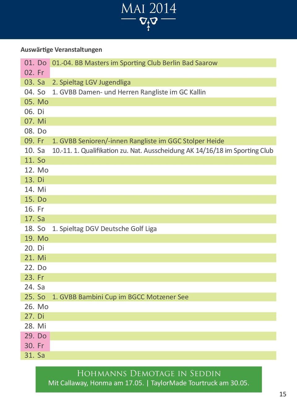 GVBB Senioren/-innen Rangliste im GGC Stolper Heide 10.-11. 1. Qualifikation zu. Nat. Ausscheidung AK 14/16/18 im Sporting Club 1.