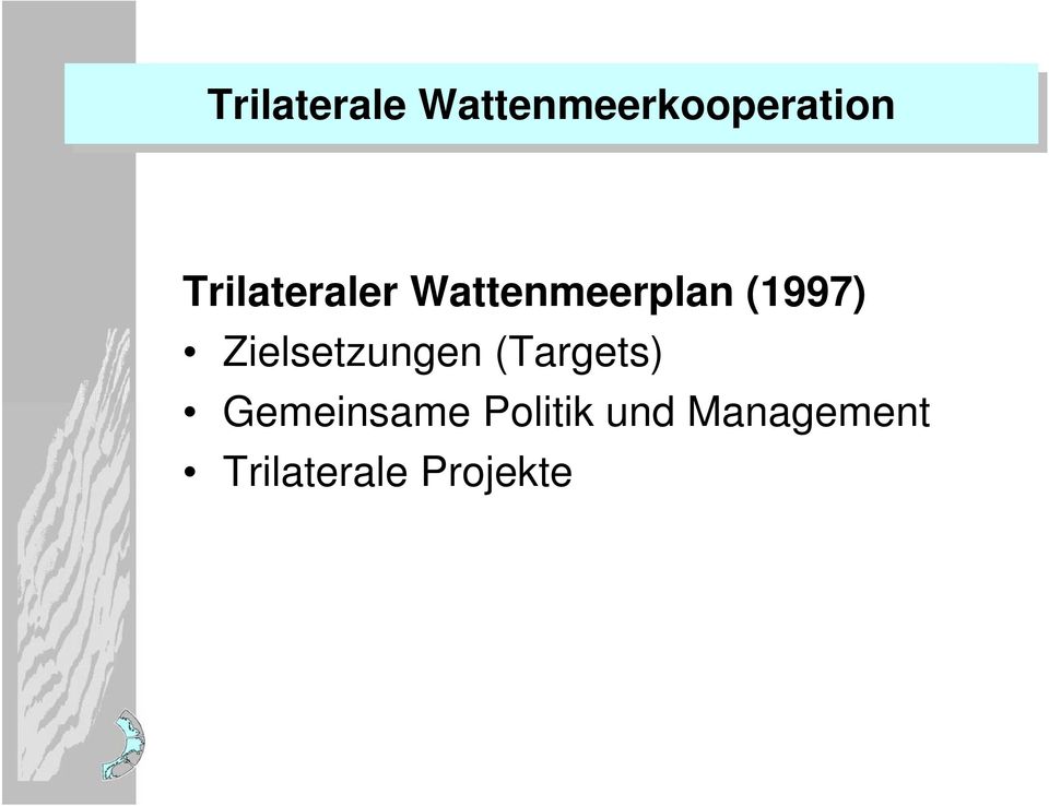 Wattenmeerkooperation Trilateraler