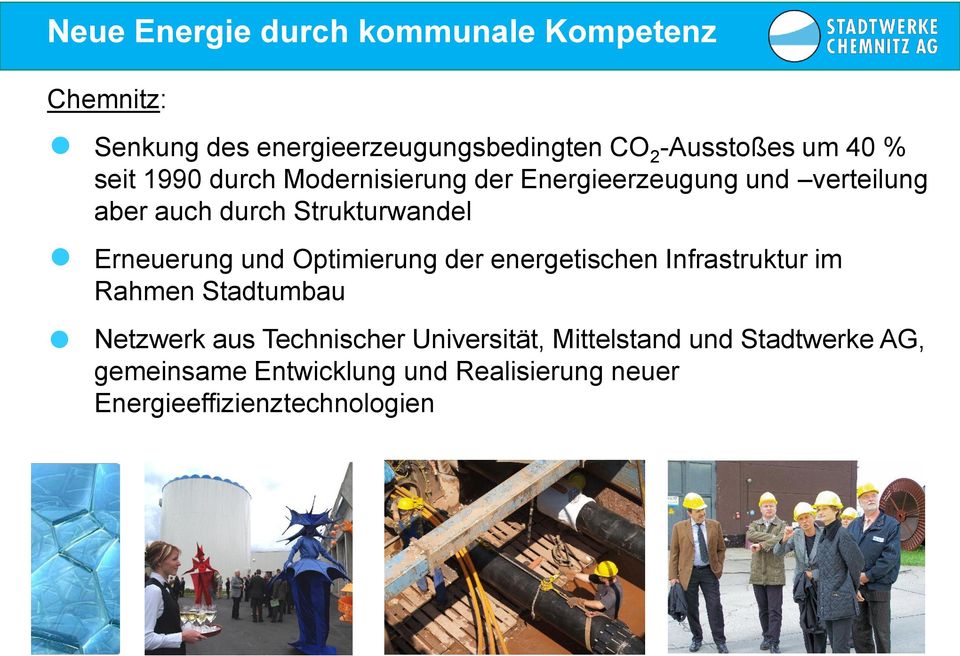 Erneuerung und Optimierung der energetischen Infrastruktur im Rahmen Stadtumbau Netzwerk aus Technischer