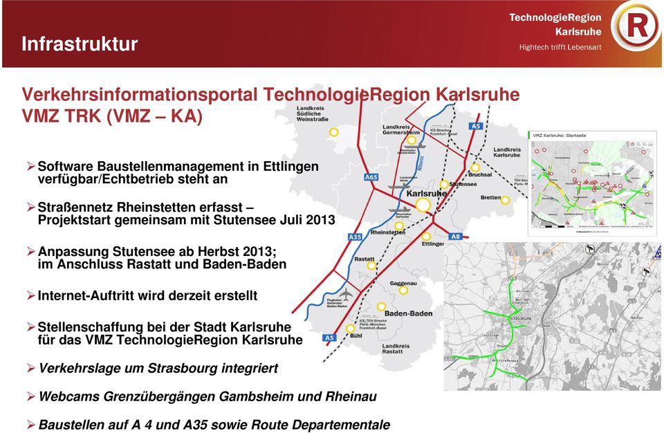 2013; im Anschluss Rastatt und Baden-Baden Internet-Auftritt wird derzeit erstellt Stellenschaffung bei der Stadt Karlsruhe für das VMZ