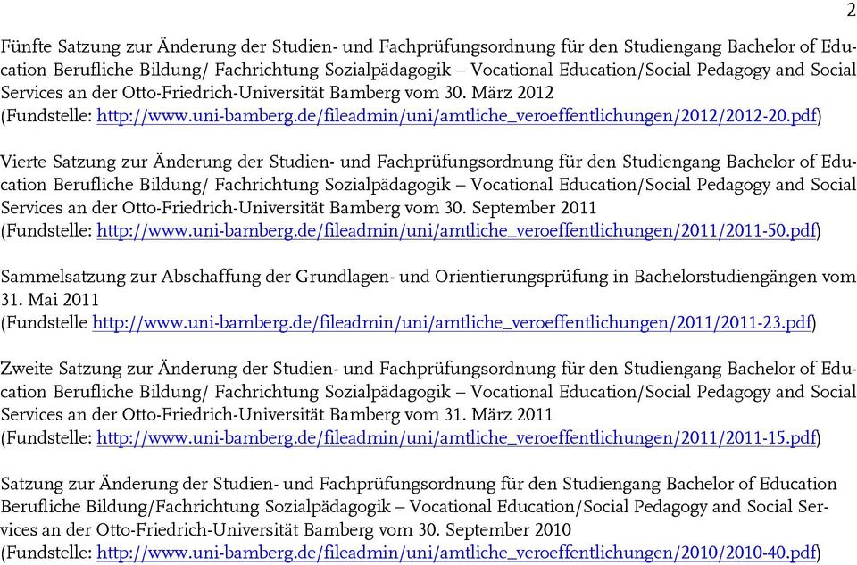 pdf) Vierte Satzung zur Änderung der Studien- und Fachprüfungsordnung für den Studiengang Bachelor of Education Berufliche Bildung/ Fachrichtung Sozialpädagogik Vocational Education/Social Pedagogy