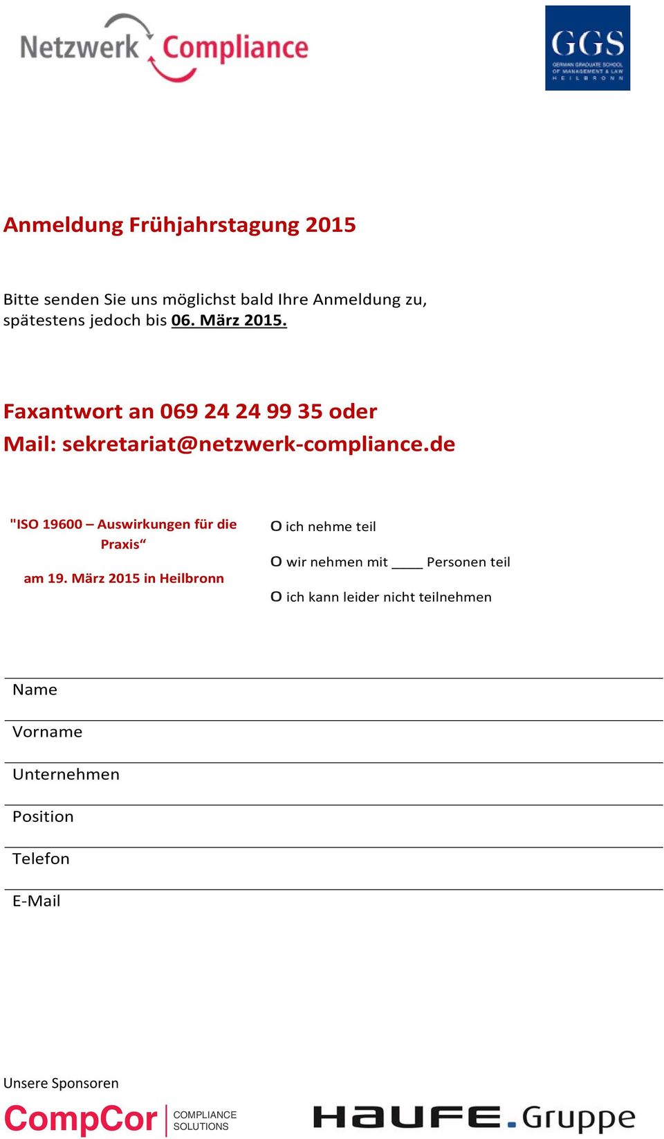 Faxantwort an 069 24 24 99 35 oder Mail: sekretariat@netzwerk compliance.