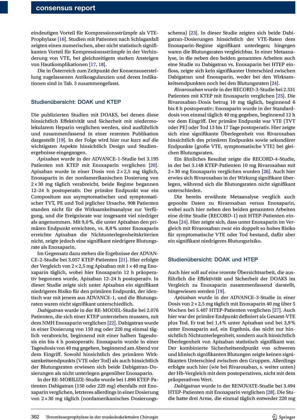 Ansteigen von Hautkomplikationen [17, 18]. Die in Österreich zum Zeitpunkt der Konsensuserstellung zugelassenen Antikoagulanzien und deren Indikationen sind in Tab. 3 zusammengefasst.