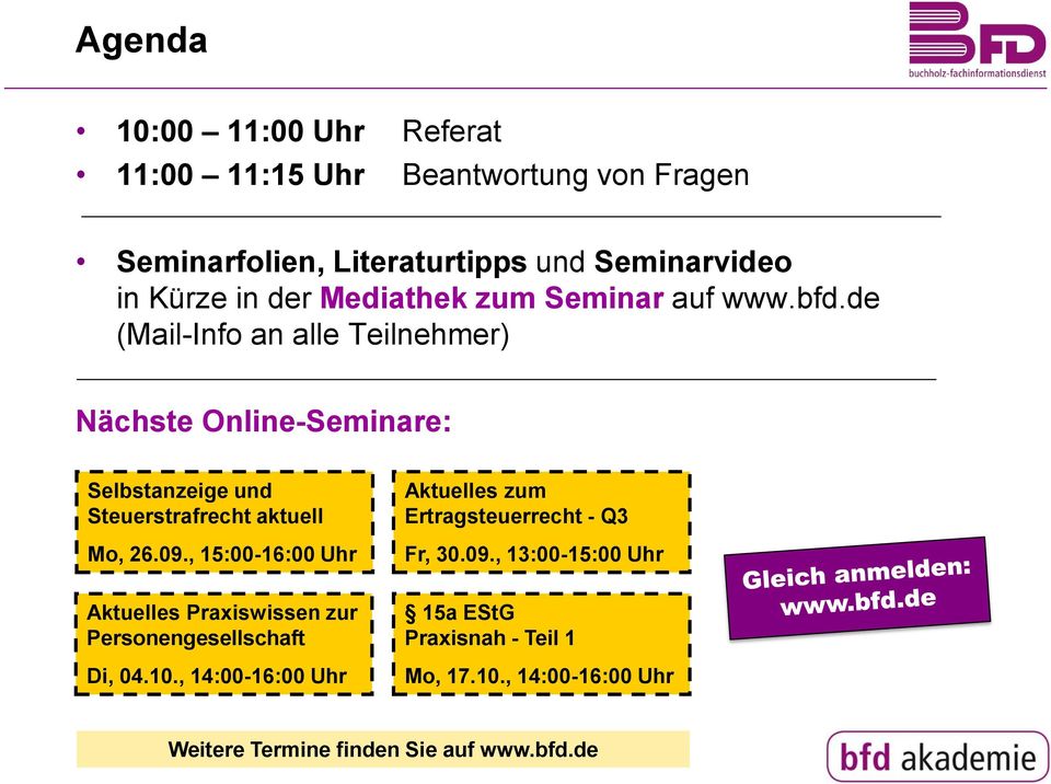 de (Mail-Info an alle Teilnehmer) Nächste Online-Seminare: Selbstanzeige und Steuerstrafrecht aktuell Mo, 26.09.