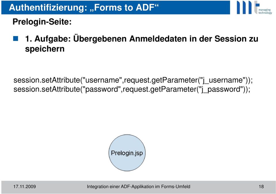 setattribute("username",request.getparameter("j_username")); session.