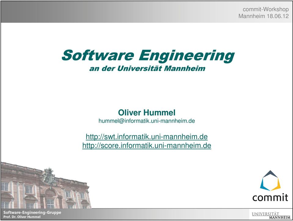 Oliver Hummel http://swt.informatik.uni-mannheim.