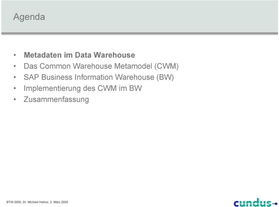 Business Information Warehouse (BW)