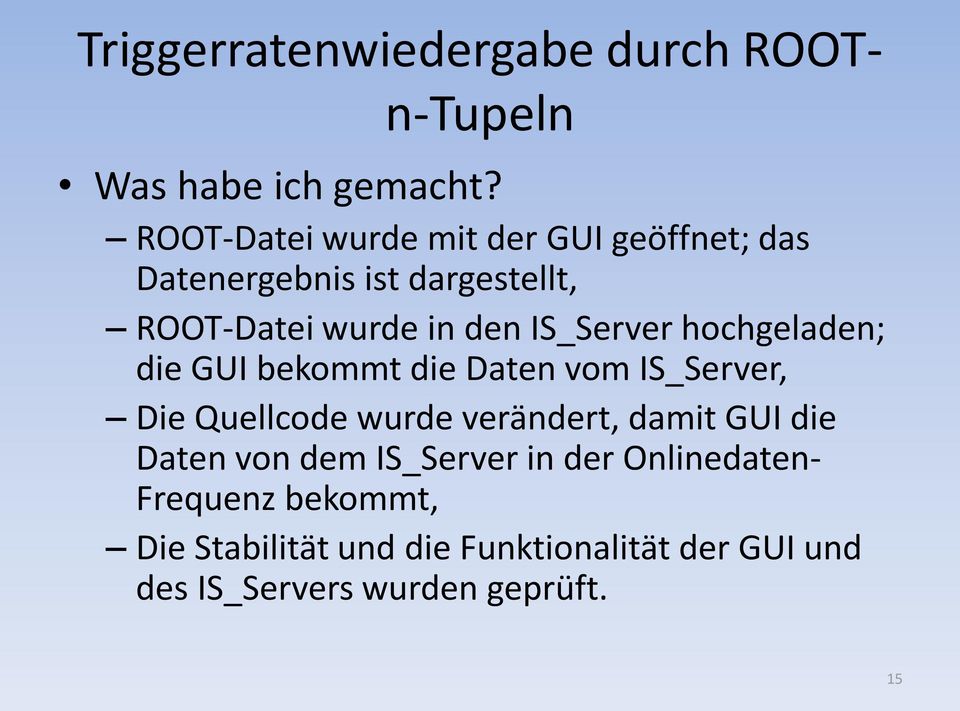 IS_Server hochgeladen; die GUI bekommt die Daten vom IS_Server, Die Quellcode wurde verändert, damit