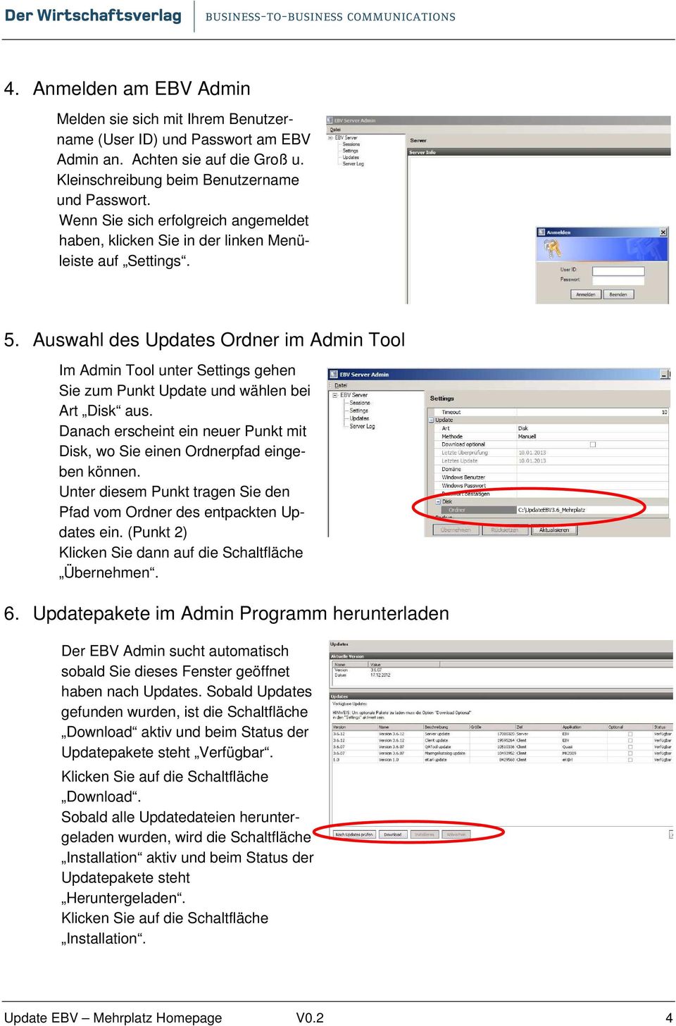 Auswahl des Updates Ordner im Admin Tool Im Admin Tool unter Settings gehen Sie zum Punkt Update und wählen bei Art Disk aus.