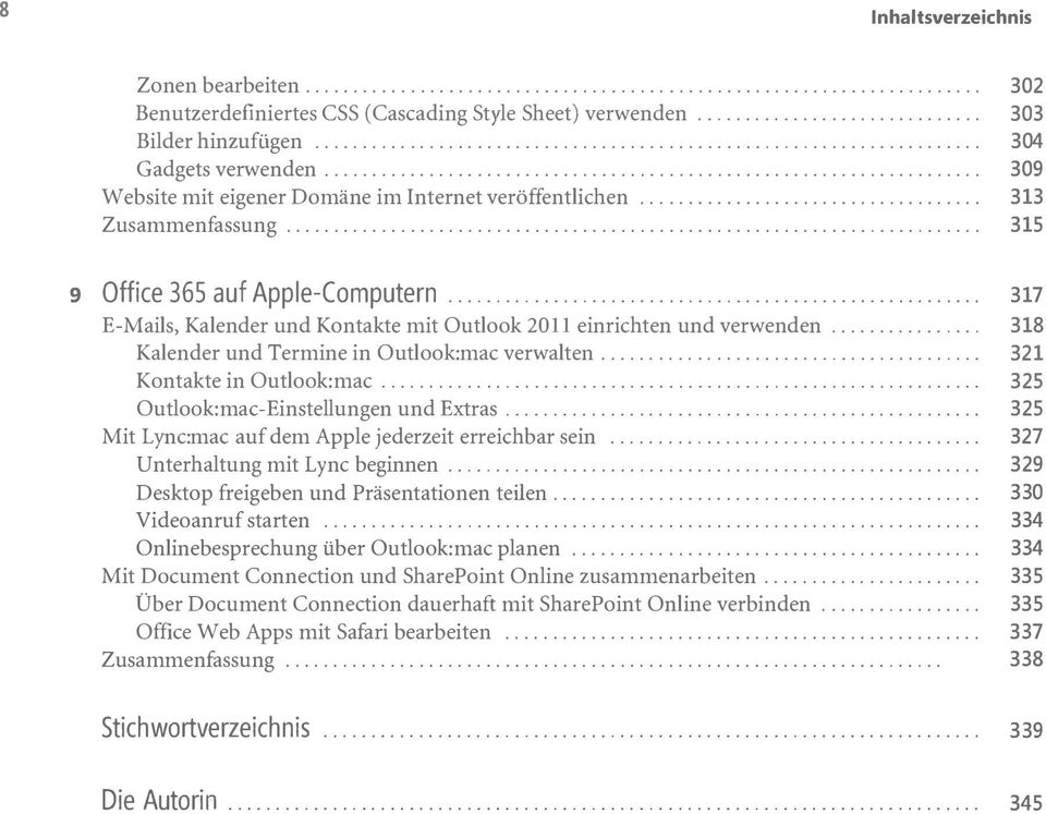 ........................... 313 Zusammenfassung.................................................................... 315 9 Office 365 auf Apple-Computern.