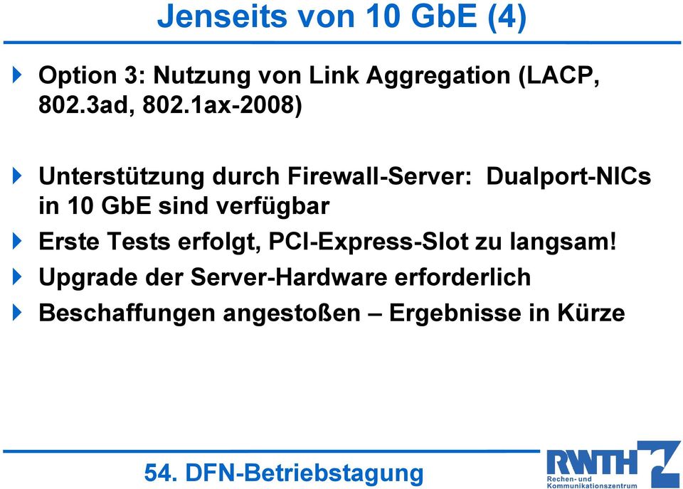 1ax-2008) Unterstützung durch Firewall-Server: Dualport-NICs in 10 GbE sind