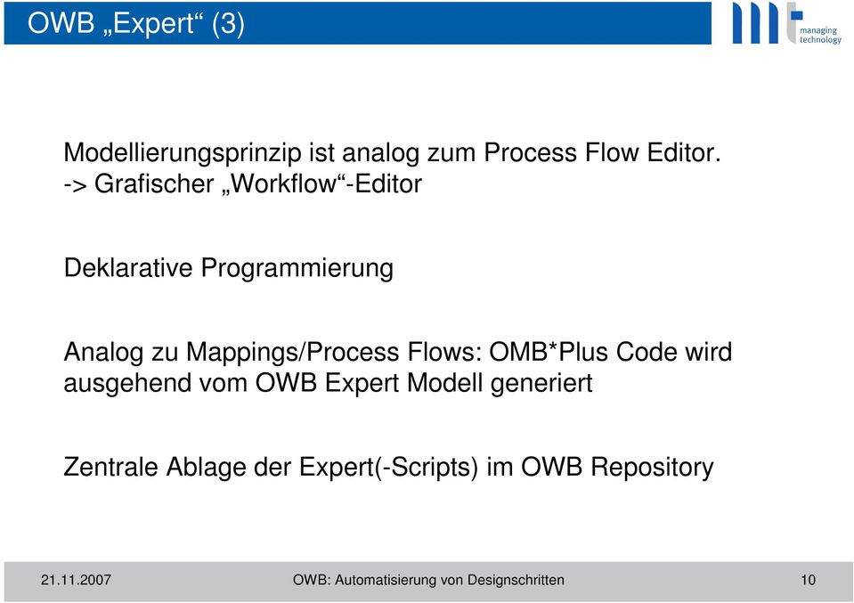 Mappings/Process Flows: OMB*Plus Code wird ausgehend vom OWB Expert Modell