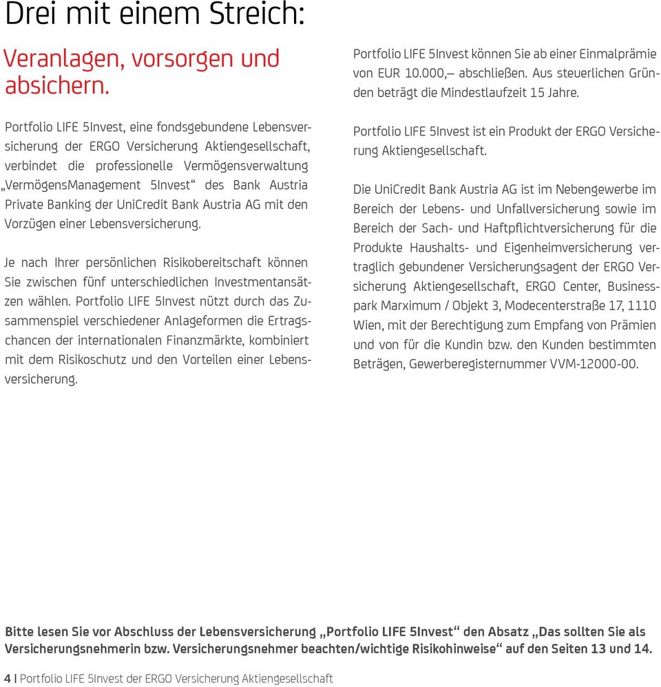 Private Banking der UniCredit Bank Austria AG mit den Vorzügen einer Lebensversicherung.