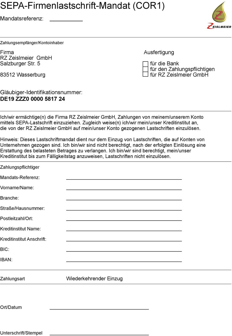 Ich/wir ermächtige(n) die RZ Zeislmeier GmbH, Zahlungen von